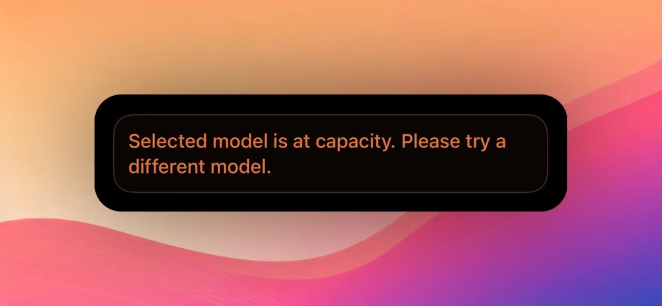 “Selected model is at capacity”：Codex 容量异常排查与恢复说明